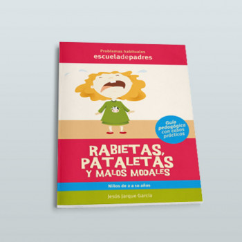 RABIETAS, PATALETAS Y MALOS MODALES