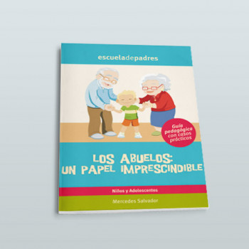 LOS ABUELOS: UN PAPEL IMPRESCINDIBLE