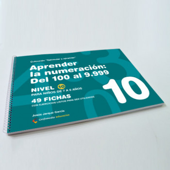 Aprender la numeración: del 100 al 9.999 NIVEL 10 (7-8 años)